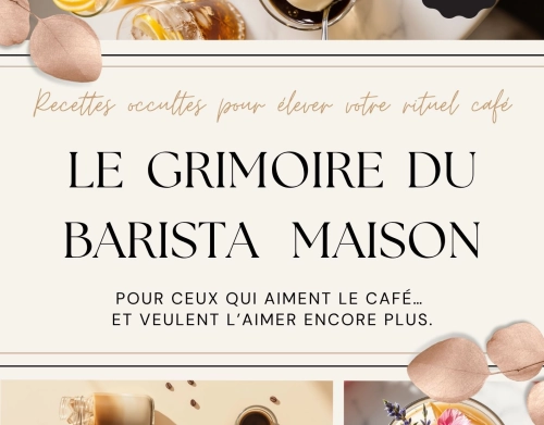 Le Grimoire du Barista Maison